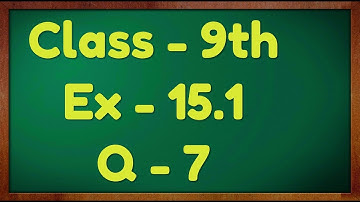 Class - 9th, Ex - 15.1 Q7 (Probability) Maths NCERT CBSE