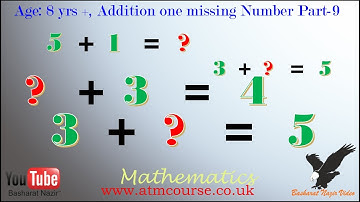 VID#579 Age;8 yrs+,Addition with one missing Number  Part 9 Version 1