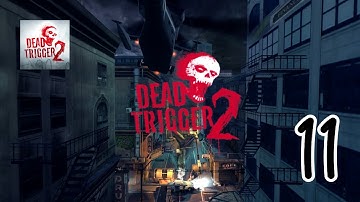 Dead Trigger 2 - Gameplay Walkthrough Part 11 (iOS, Android)