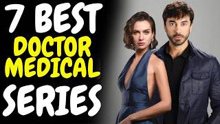 Top 7 Best Turkish Medical Drama Series 2025 | Must-Watch with English Subtitles