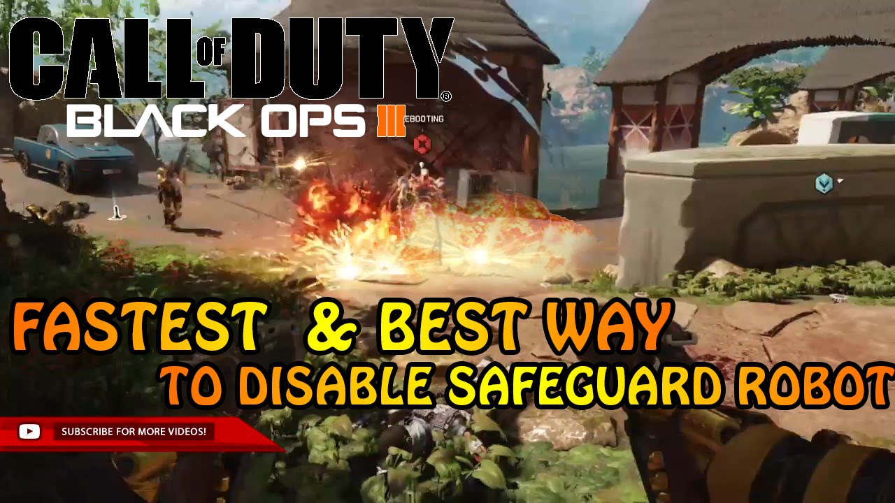 FASTEST WAY TO DISABLE SAFEGUARD ROBOT IN BLACK OPS 3! BEST METHOD TO DISABLE ROBOT BO3