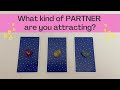💗What kind of PARTNER are you ATTRACTING?💗 Pick-a-card love tarot reading