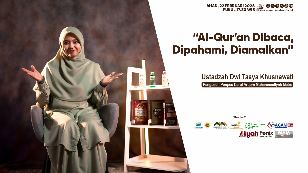Al-Qur’an: Dibaca, Dipahami, Diamalkan - Ustadzah Dwi Tasya Khusnawati