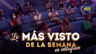 Lo más visto de la semana en Instagram [Semana 22 al 26 de Junio] - El Hormiguero