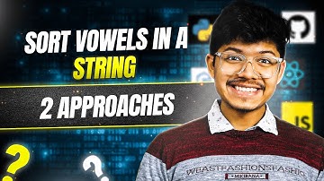 2785. Sort Vowels in a String | 2 ways | Counting Sort