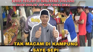 INILAH BEDANYA KALAU SEMBAYANG JUM'AT DI MLAYSIA TAK MACAM DI INDONESIA