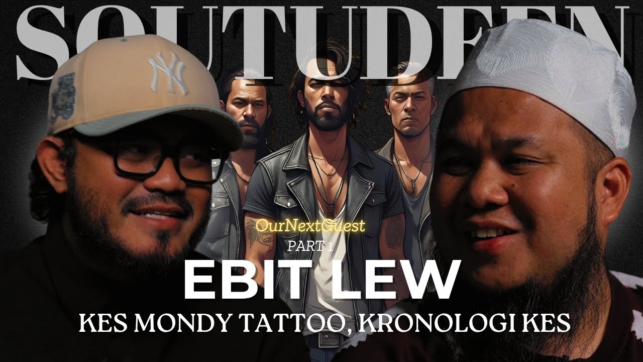 “Kisah Sebenar Kes Mondy Tattoo” OurNextGuest #1/3 : Ebit Lew