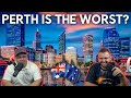 Americans React To Why PERTH Is The Worst City In The World