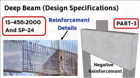 Deep Beams | Deep Beam Negative Reinforcement | Deep Beam Reinforcement details| IS-456:2000 & SP-24