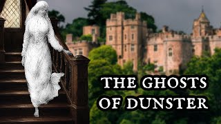 The Grey Lady and the Ghosts of Dunster Castle | English Folklore
