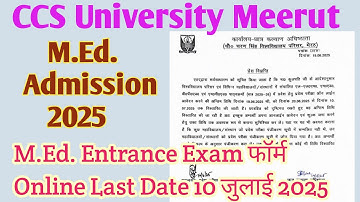 M.Ed. Entrance Exam form online Last Date CCS University Meerut/ M.Ed. Entrance Exam Form online