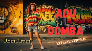 Adu Domba  Roma Irama  Reggae Cover