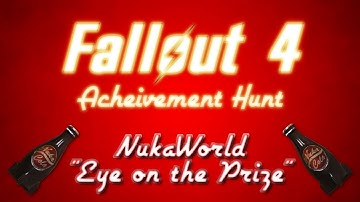 Thumbnail of Fallout 4 Nuka World DLC: Achievement guide for eyes on the prize