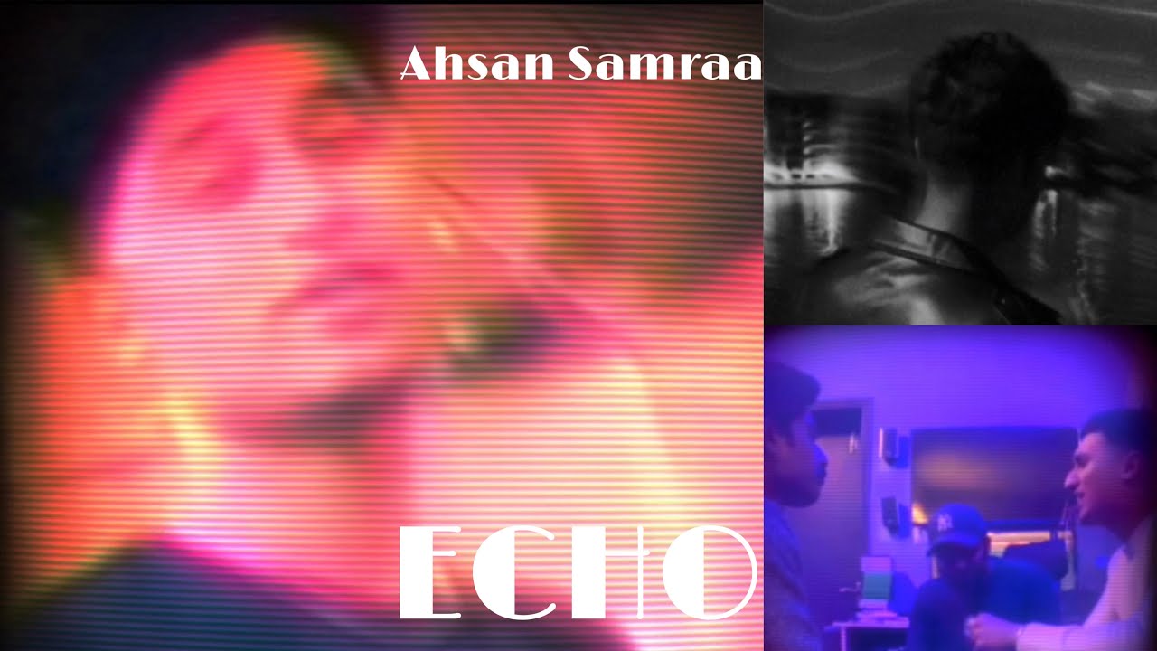 Echo - Ahsan Samraa | Melodic Drill | Latest Punjabi song 2024 | New Pakistani song (Official video)