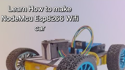Learn how to Make NodeMCU ESP8266 Wifi Robot Car.