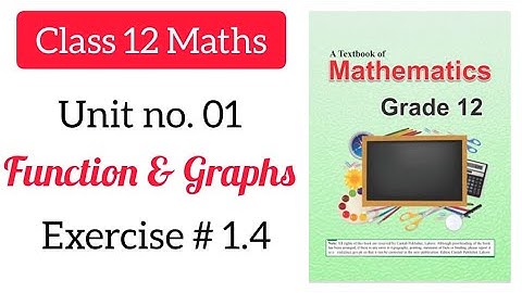 class 12 maths chapter 1 exercise 1.4  | ex 1.4 class 12 | 1.4 maths class 12 | Cantab