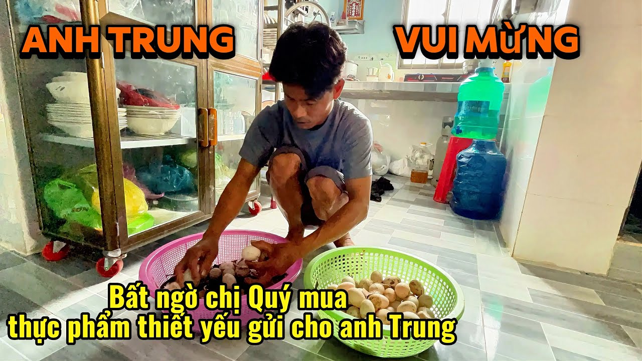 Bất ngờ hôm nay chị Quý xem video và mua thực phẩm thiết yếu gởi về cho anh Trung