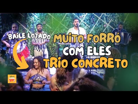 Trio Concreto: noite de forró arretado | Muito Forró