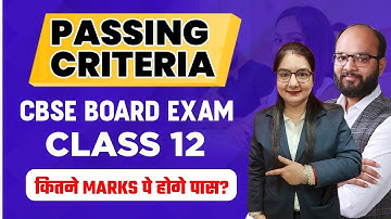 Passing Criteria CBSE Board Exam 2023-24 | What is the Passing Marks for Class 12 CBSE Board Exam