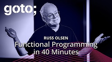 Functional Programming in 40 Minutes • Russ Olsen • GOTO 2024