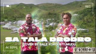 'SA TALA DRODRO'  (The Going Forth) (Cover) Song By  BALE KOROI & Tumudu.