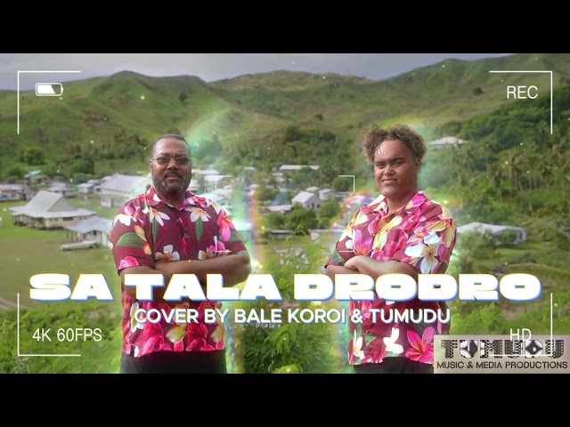 SA TALA DRODRO  (The Going Forth) (Cover) Song By  BALE KOROI u0026 Tumudu. class=