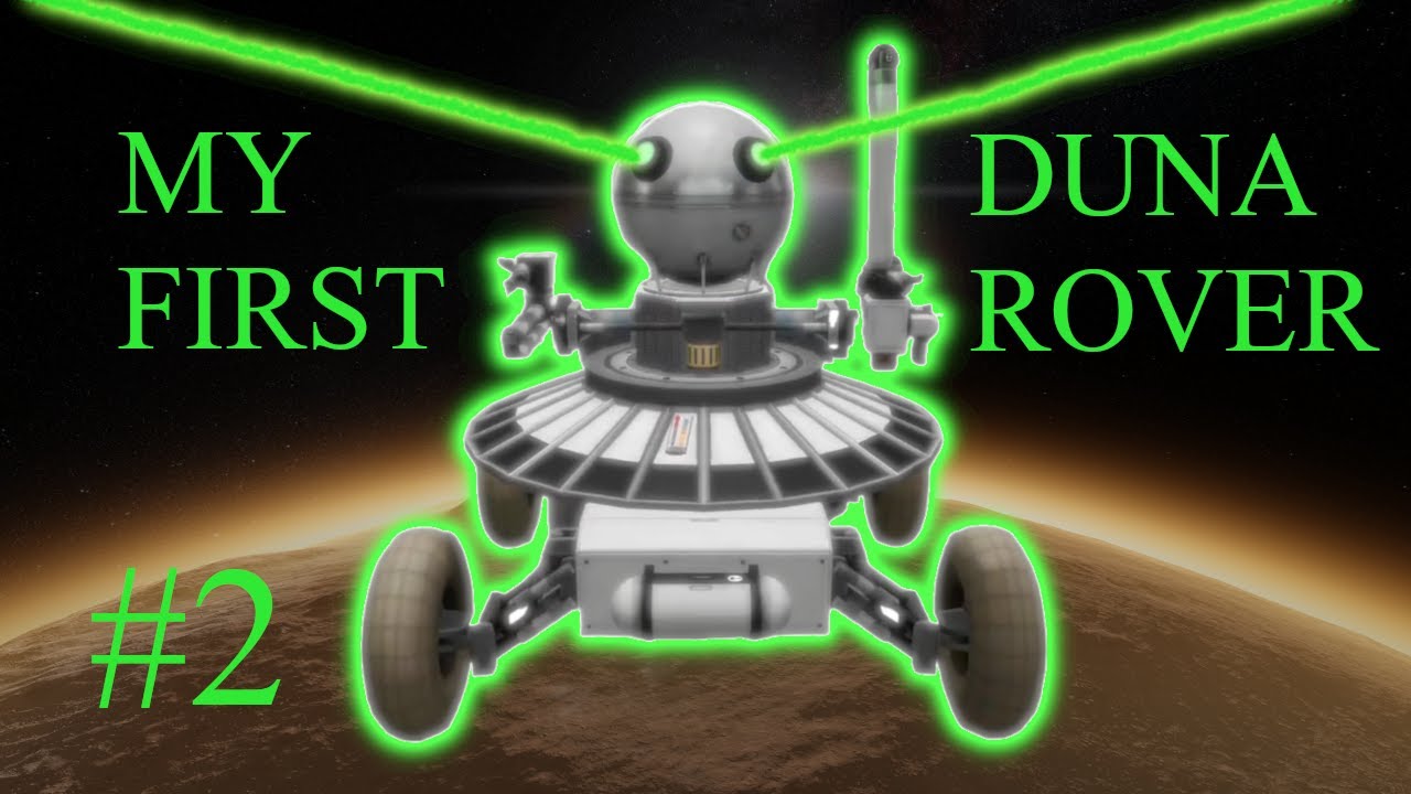 Kerbal Space Program: My First Duna Rover - #2 - YouTube
