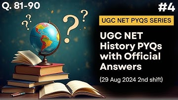 4. UGC NET History PYQ with Official Answer Key | Paper 2 | 29 Aug 2024 | Shift 2 | UGCNETPYQArchive