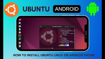 How to Install Ubuntu Linux on any Android Phone in 2026