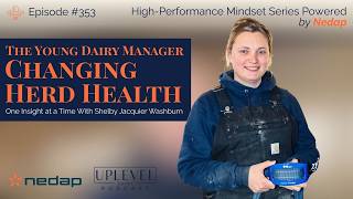 353 | The Young Dairy Manager Changing Herd Health One Insight at a Time