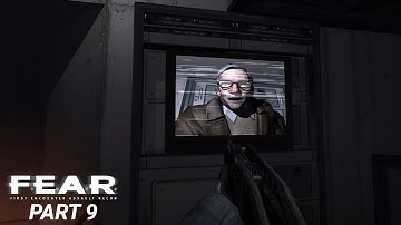First Encounter Assault Recon (F.E.A.R.) Gameplay Part 9 [NO COMMENTARY]