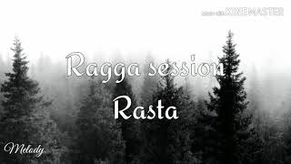 Rasta - Ragga session (Lyrics video)