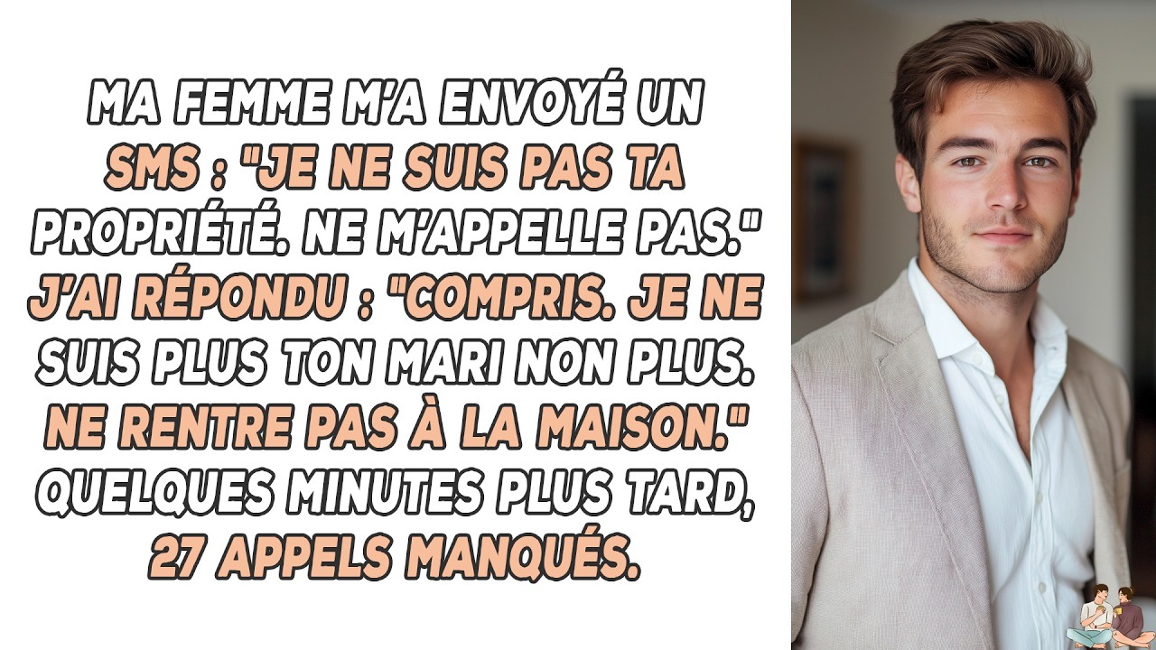 Ma femme m’a envoyé un SMS : 