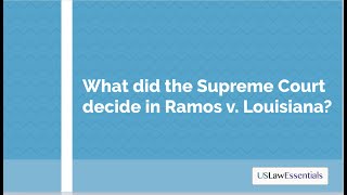 What did the Supreme Court decide in Ramos v Louisiana?