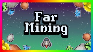 Let's Try: Far Mining - a fun incremental game where you mine and upgrade to return from deep space