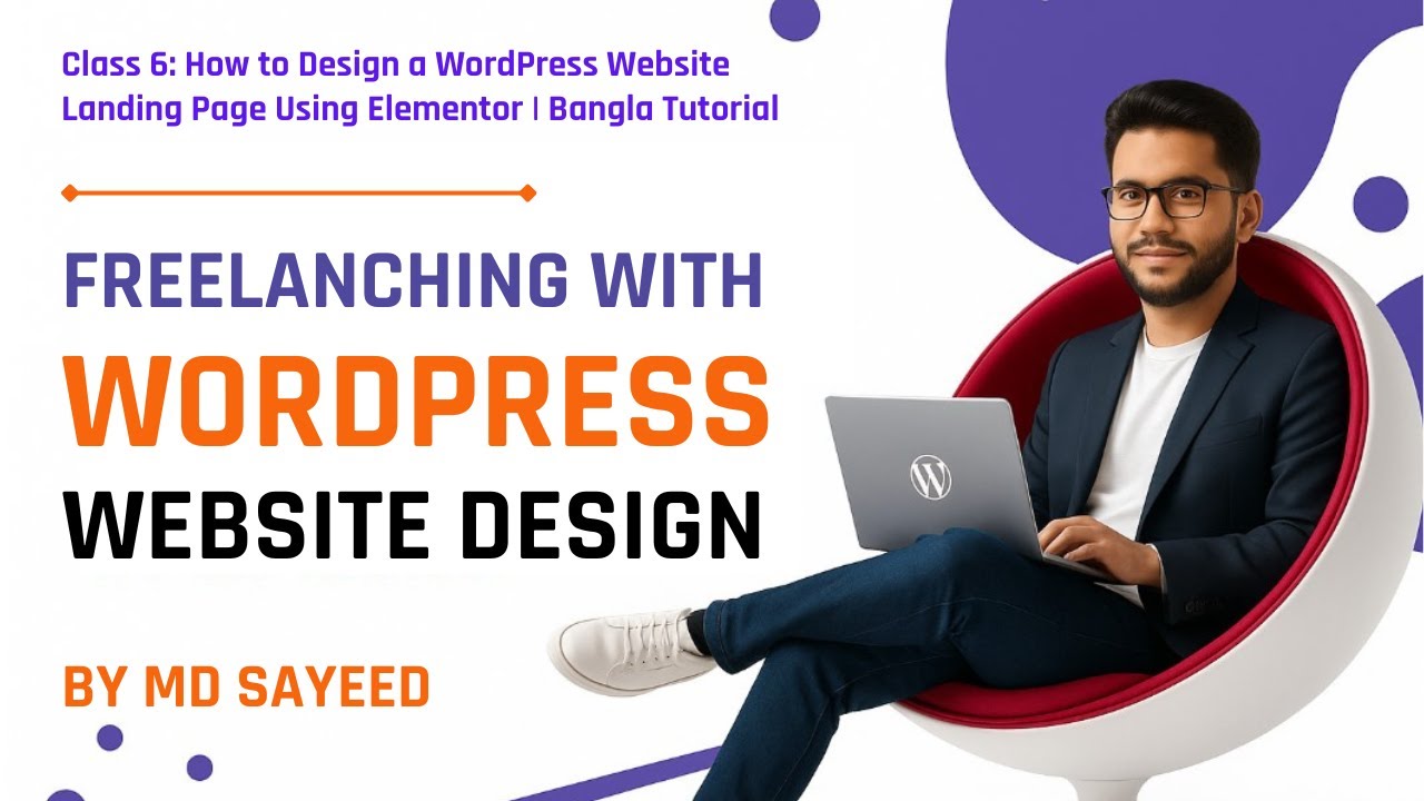 Class 6: How to Design a WordPress Website Landing Page Using Elementor ...