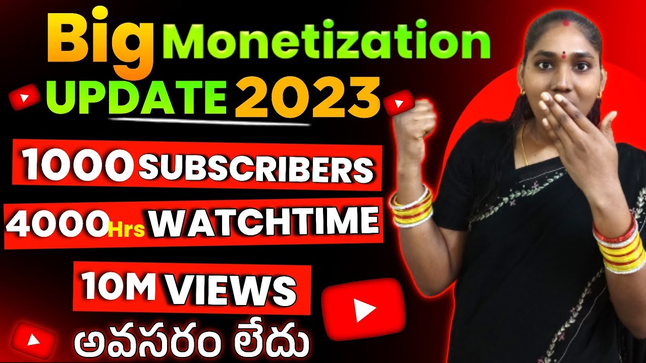 maybe! 1000 subscribers 4000h watchtime decrease with... Youtube Monetization Policy Changed 🤓 || ఇక 1000 Subscribers & 4000 Hrs ...