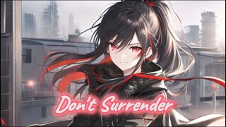 『Nightcore』- Don't Surrender (Egzod & EMM)