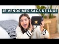 Je vends mes sacs de luxe 14 fvrier