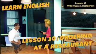 Lesson 10 : Ordering at a Restaurant Details