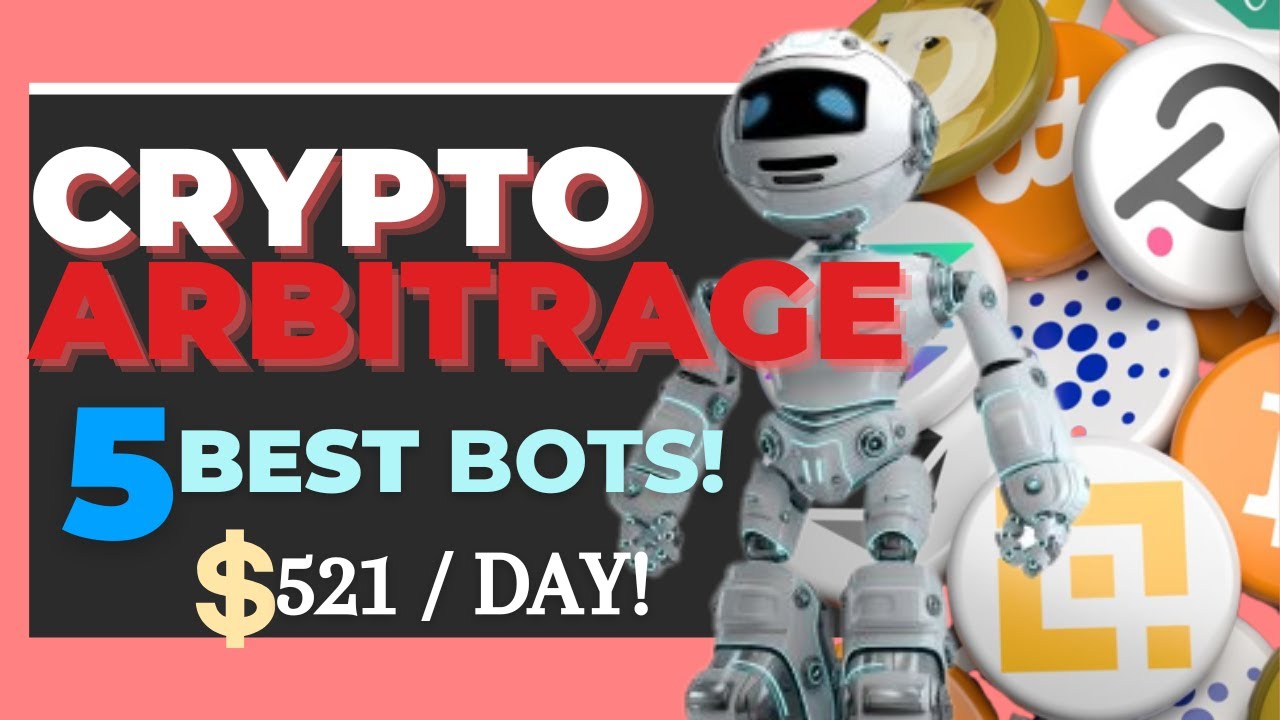 TOP 5 BEST CRYPTO ARBITRAGE TRADING BOTS - YouTube