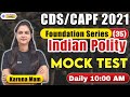 Mock Test || Indian Polity Preparation || CDS CAPF 2021 || Karuna Ma'am