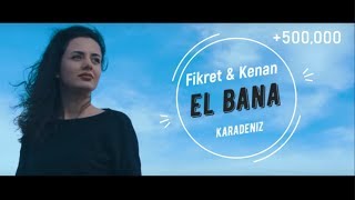 Fikret & Kenan - El Bana