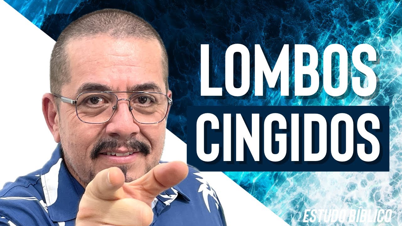 Lombos cingidos entenda esta alegoria - Estudo Bíblico e Teológico ...
