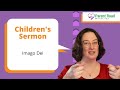 What does "Imago Dei" mean? (Children's Sermon)