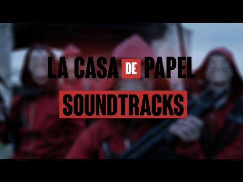 La Casa de Papel / Money Heist 1, 2, 3, 4, 5 - All Soundtracks