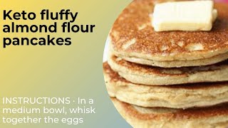Keto fluffy almond flour pancakes ! best personal diet