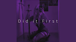 Did It First (Slowed) - Ren