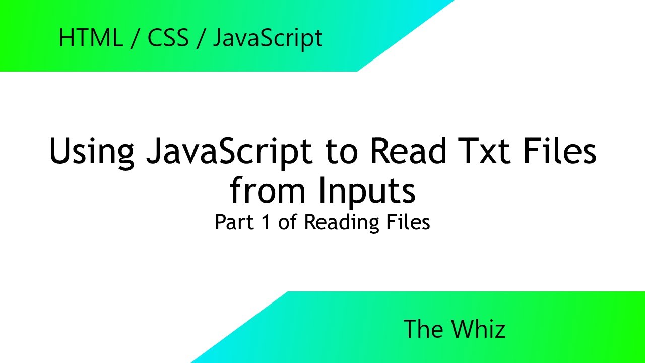 Reading Uploaded TXT files in JS: Part 1 of Reading Files - YouTube