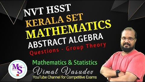Abstract Algebra - Questions- NVT HSST - Kerala SET -Mathematics- Kerala PSC